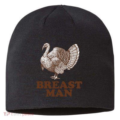 Breast Man Funny Turkey Thanksgiving Sustainable Beanie