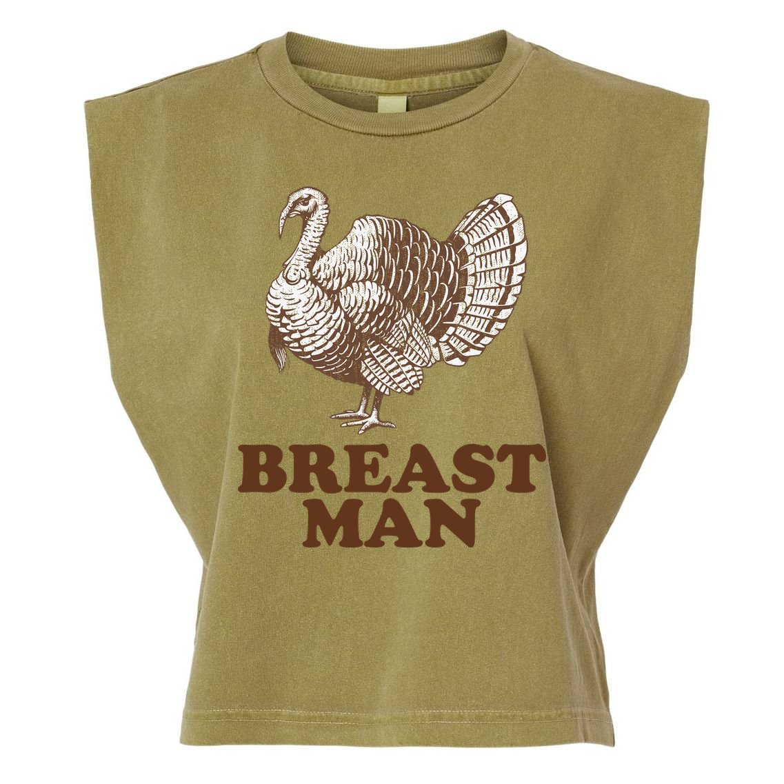 Breast Man Funny Turkey Thanksgiving Garment-Dyed Women's Muscle Tee