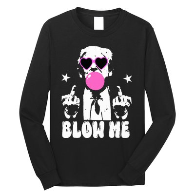 Blow Me Funny Trump Donald Trump 2024 Long Sleeve Shirt