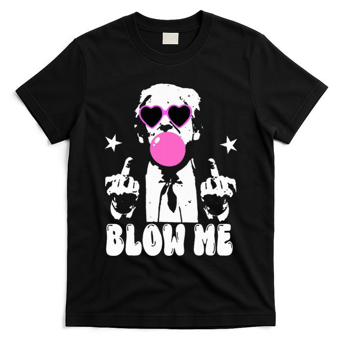 Blow Me Funny Trump Donald Trump 2024 T-Shirt