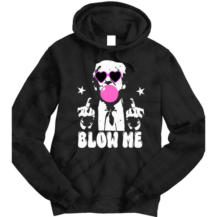 Blow Me Funny Trump Donald Trump 2024 Tie Dye Hoodie