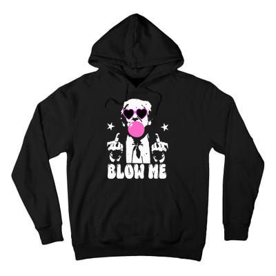 Blow Me Funny Trump Donald Trump 2024 Tall Hoodie