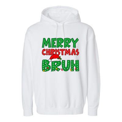 Bruh Meme Funny Saying Bro Greeting Teens Christmas Garment-Dyed Fleece Hoodie