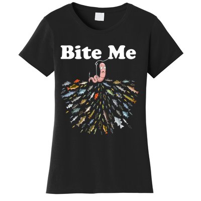 Bite Me Fishing Gift For Fishing Lovers Women's T-Shirt