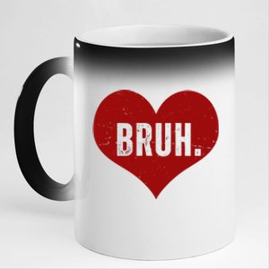 Bruh Meme Funny Valentine 11oz Black Color Changing Mug