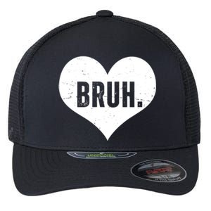 Bruh Meme Funny Valentine Flexfit Unipanel Trucker Cap