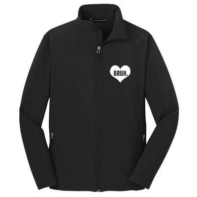 Bruh Meme Funny Valentine Core Soft Shell Jacket