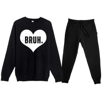 Bruh Meme Funny Valentine Premium Crewneck Sweatsuit Set