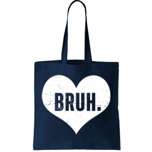 Bruh Meme Funny Valentine Tote Bag