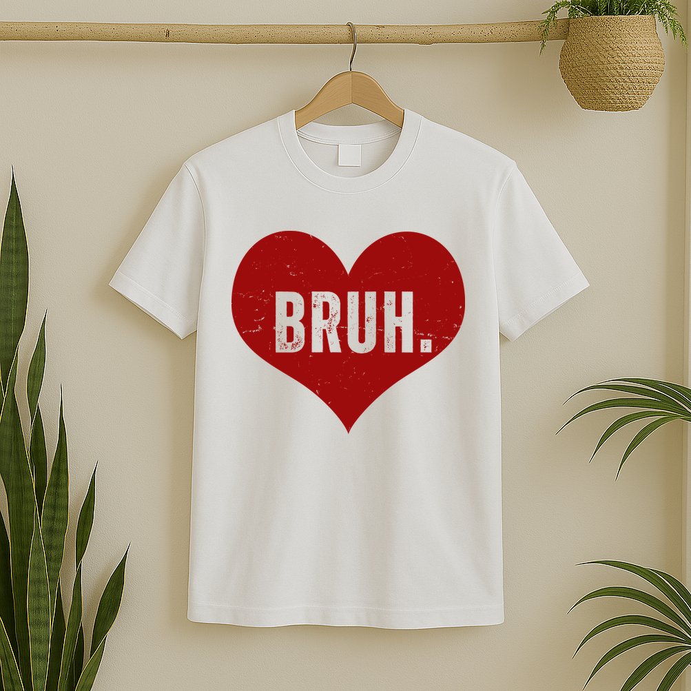 Bruh Meme Funny Valentine T-Shirt