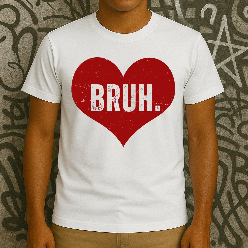 Bruh Meme Funny Valentine T-Shirt