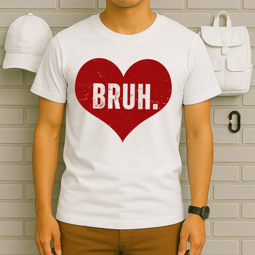 Bruh Meme Funny Valentine T-Shirt
