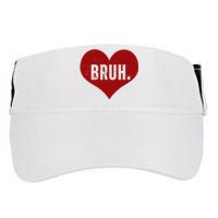 Bruh Meme Funny Valentine Adult Drive Performance Visor