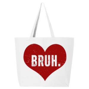 Bruh Meme Funny Valentine 25L Jumbo Tote