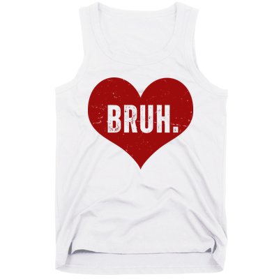 Bruh Meme Funny Valentine Tank Top