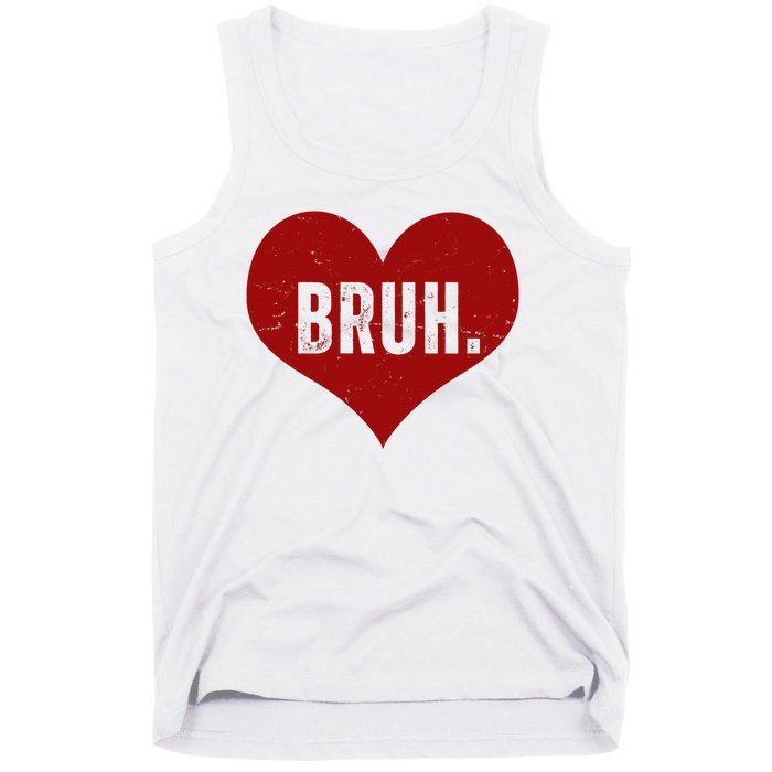 Bruh Meme Funny Valentine Tank Top