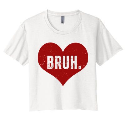 Bruh Meme Funny Valentine Crop Top