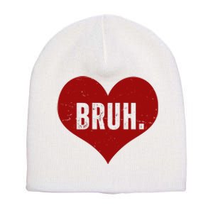 Bruh Meme Funny Valentine Short Acrylic Beanie