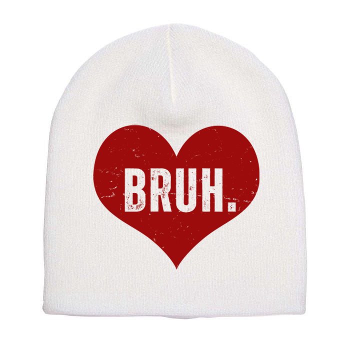 Bruh Meme Funny Valentine Short Acrylic Beanie