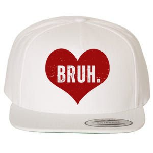 Bruh Meme Funny Valentine Wool Snapback Cap