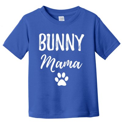 Bunny Mama Funny Bunny Mom Gift Idea Gift Toddler T-Shirt