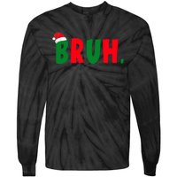 Bruh Meme Funny Christmas Saying Bro Greeting Tie-Dye Long Sleeve Shirt