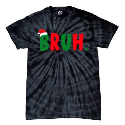 Bruh Meme Funny Christmas Saying Bro Greeting Tie-Dye T-Shirt