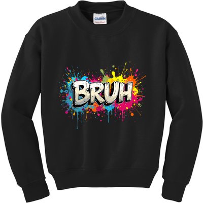 Bruh Meme Funny Saying Teens Graffiti Aesthetic Kids Sweatshirt