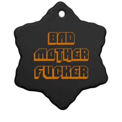 Bad Mother Fucker Ceramic Star Ornament