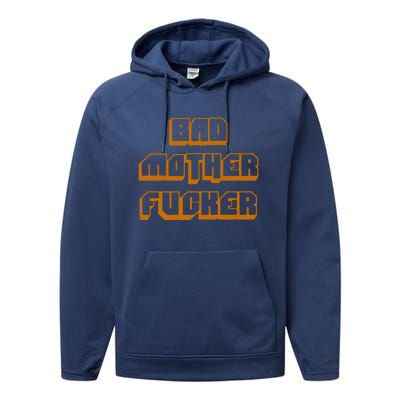 Bad Mother Fucker Performance Fleece Hoodie