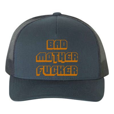 Bad Mother Fucker Yupoong Adult 5-Panel Trucker Hat