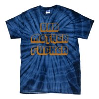 Bad Mother Fucker Tie-Dye T-Shirt