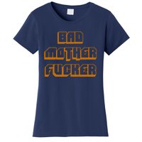 Bad Mother Fucker Women's T-Shirt