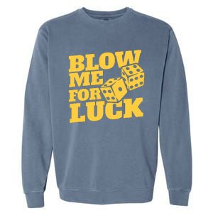 Blow Me For Luck Garment-Dyed Sweatshirt