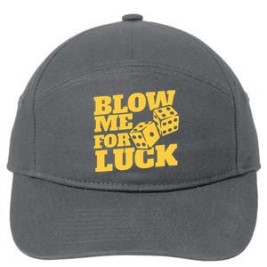 Blow Me For Luck 7-Panel Snapback Hat