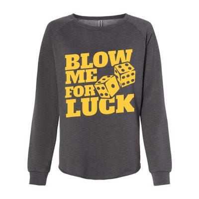 Blow Me For Luck Womens California Wash Sweatshirt