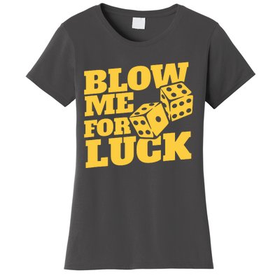 Blow Me For Luck Women's T-Shirt