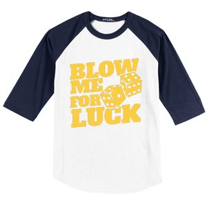 Blow Me For Luck Baseball Sleeve Shirt