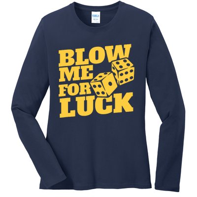 Blow Me For Luck Ladies Long Sleeve Shirt