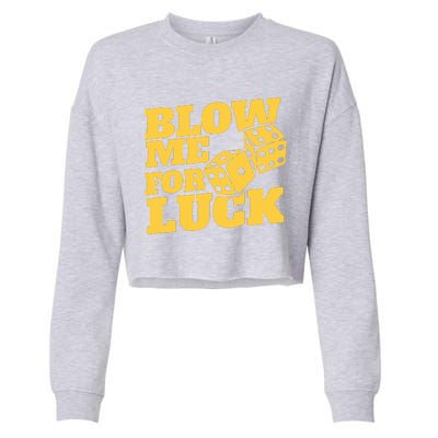 Blow Me For Luck Cropped Pullover Crew