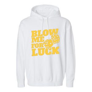 Blow Me For Luck Garment-Dyed Fleece Hoodie