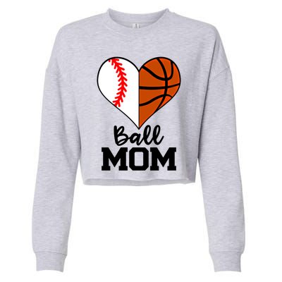 Ball Mom Funny Baseball Basketball Player Mom Funny Gift Cropped Pullover Crew