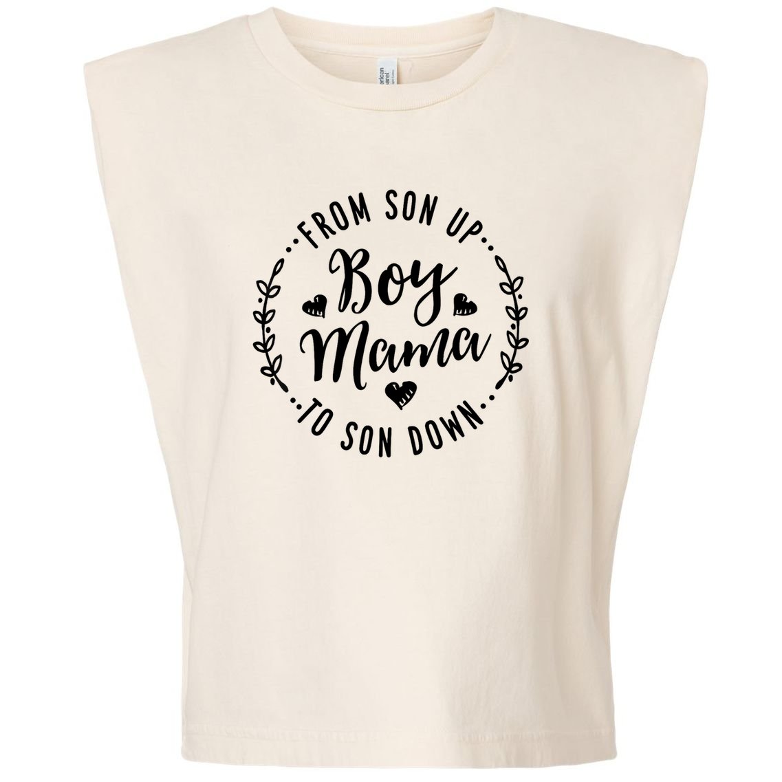 Boy Mama From Son Up To Sun Down Mother's Day Funny Mom Garment-Dyed Women's Muscle Tee