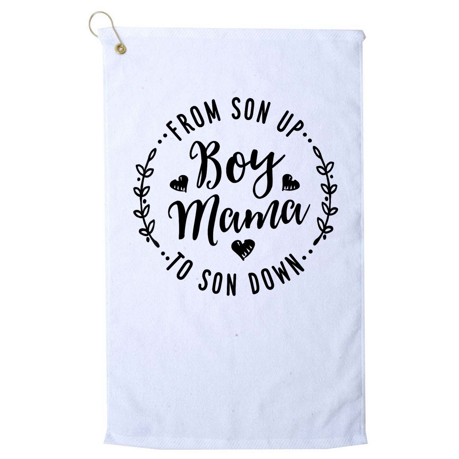 Boy Mama From Son Up To Sun Down Mother's Day Funny Mom Golf Towel