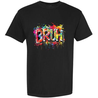 Bruh Meme Funny Saying Teens Graffiti Aesthetic Garment-Dyed Heavyweight T-Shirt