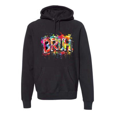 Bruh Meme Funny Saying Teens Graffiti Aesthetic Premium Hoodie