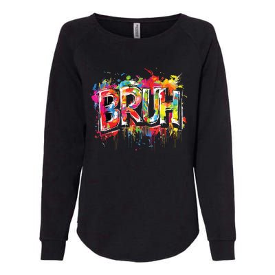 Bruh Meme Funny Saying Teens Graffiti Aesthetic Womens California Wash Sweatshirt