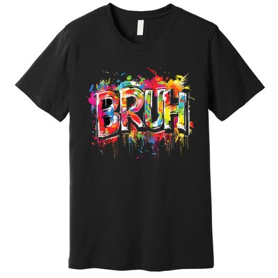 Bruh Meme Funny Saying Teens Graffiti Aesthetic Premium T-Shirt