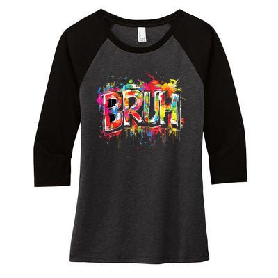 Bruh Meme Funny Saying Teens Graffiti Aesthetic Women's Tri-Blend 3/4-Sleeve Raglan Shirt