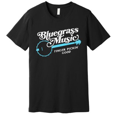 Bluegrass Music Finger Pickin Good Banjo Design Graphic Premium T-Shirt